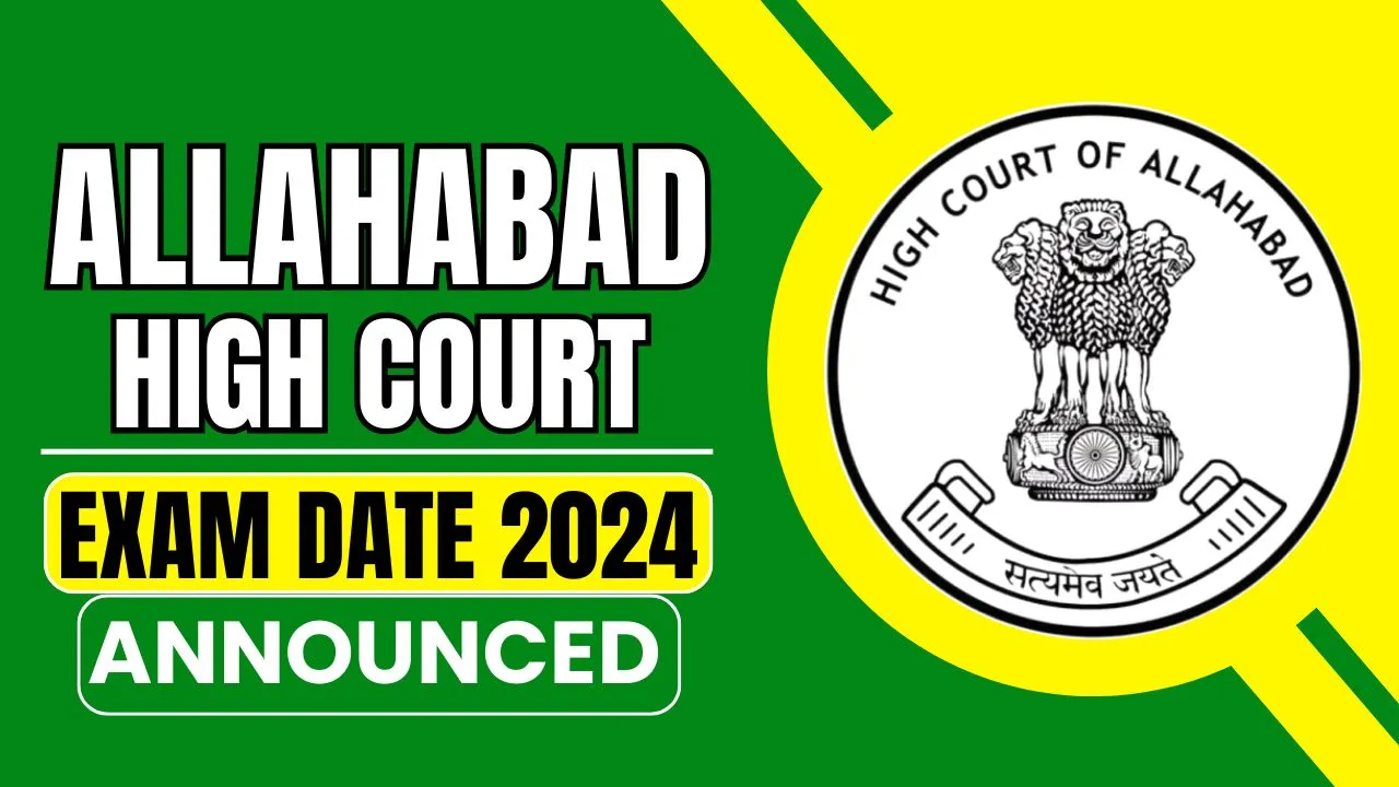 Allahabad High Court Exam Date 2024 Announced