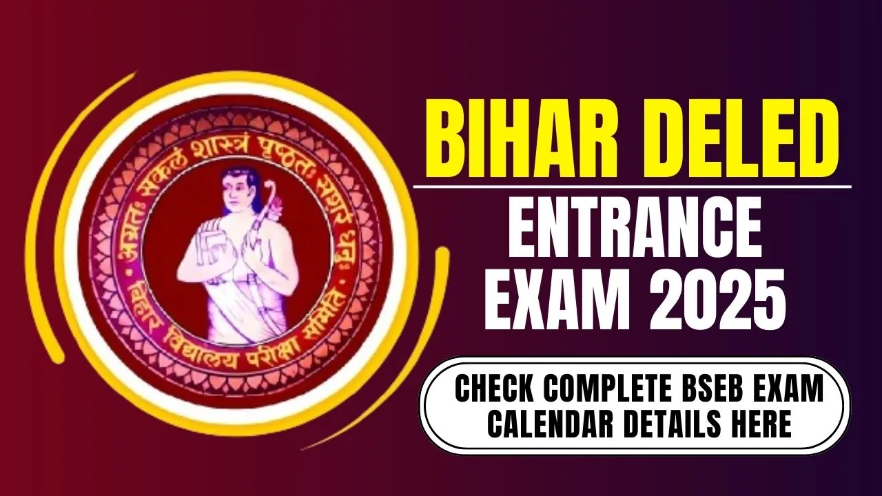 Bihar DElEd Entrance Exam 2025 Schedule