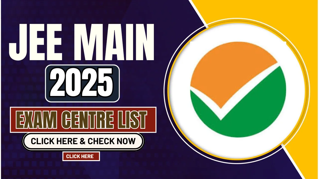 JEE Main 2025 Exam Centre List