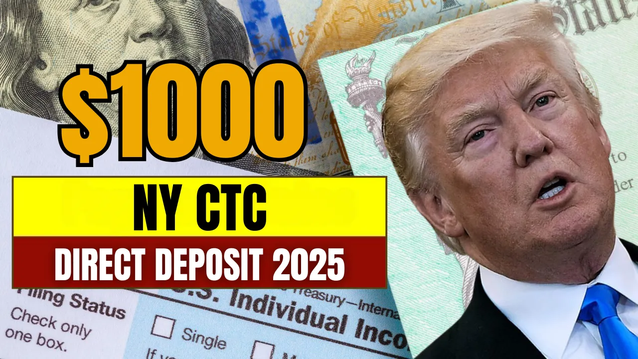 $1000 NY CTC Direct Deposit 2025