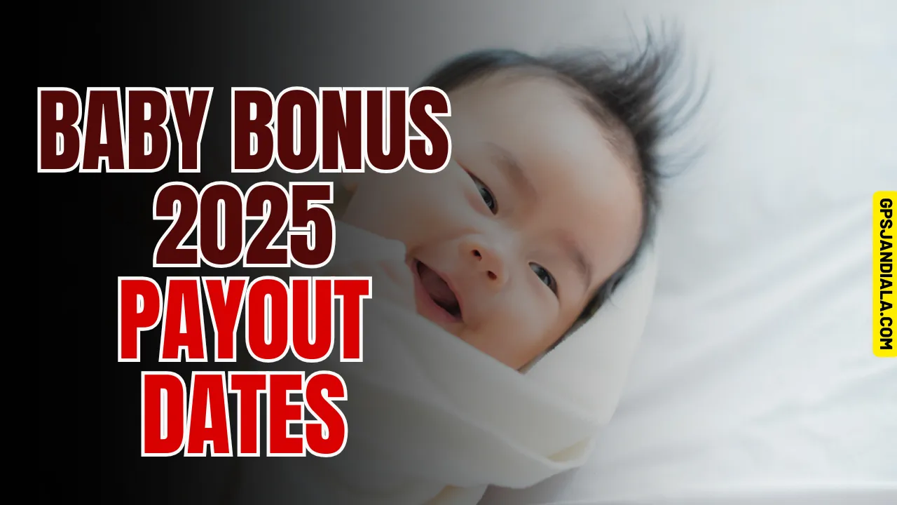 Baby Bonus 2025 Payout Dates