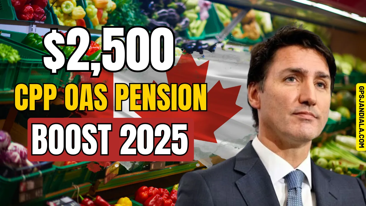 CPP OAS Pension Boost 2025