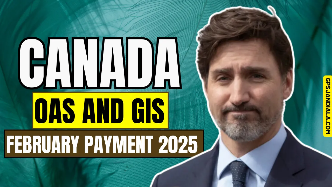 Canada OAS and GIS February Payment 2025