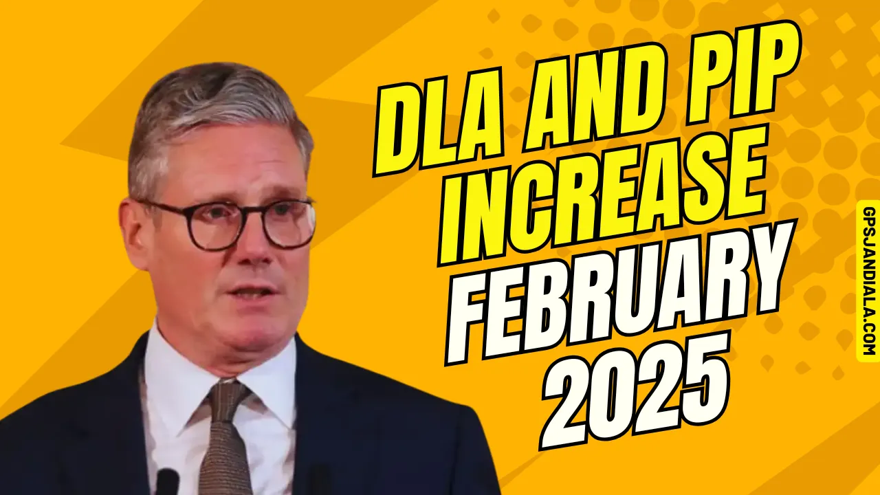 DLA and PIP Increase February 2025