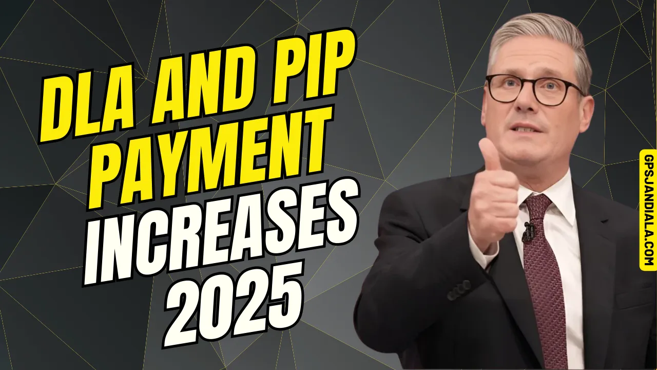 DLA and PIP Payment Increases 2025