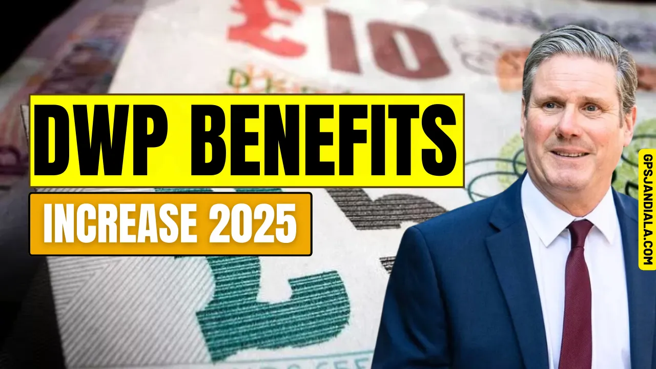 DWP Benefits Increase 2025