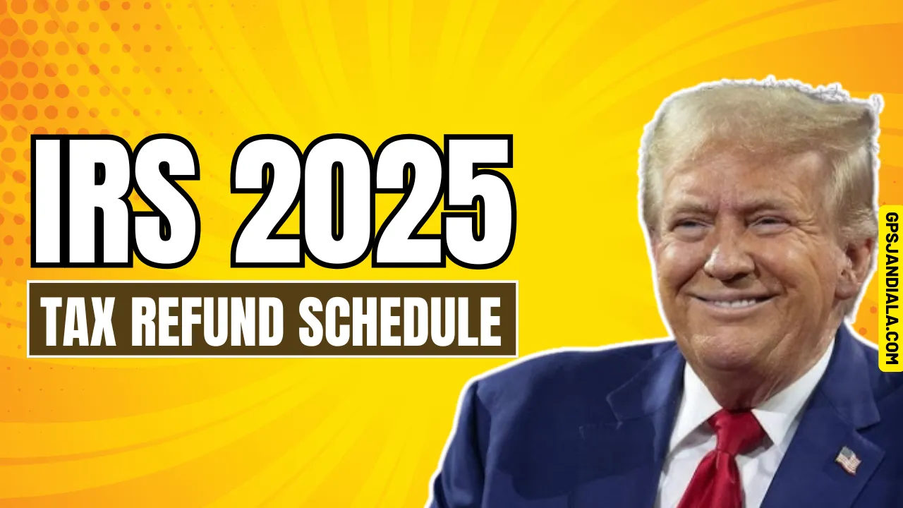 IRS 2025 Tax Refund Schedule