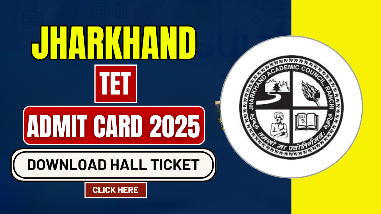 Jharkhand TET Admit Card 2025