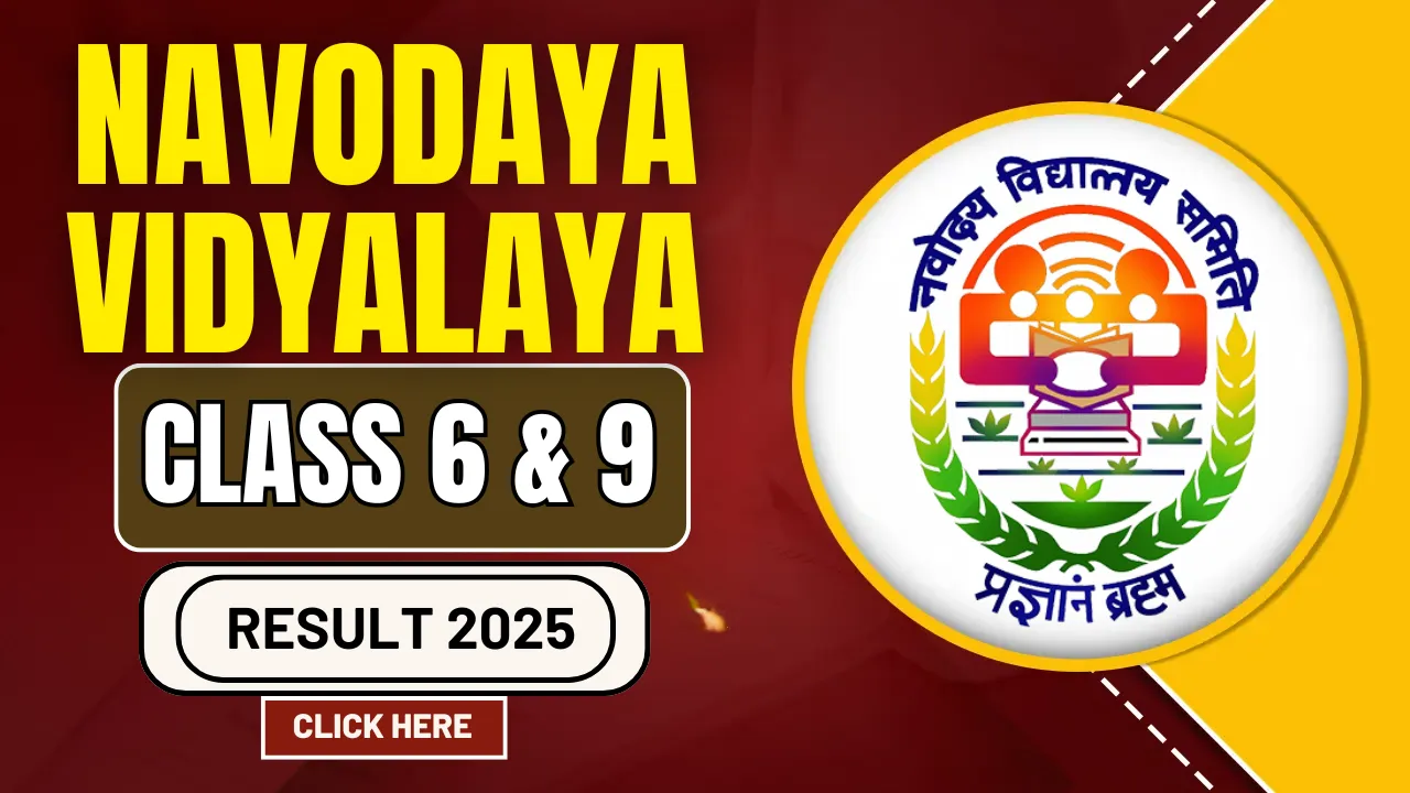 Navodaya Vidyalaya Class 6 & 9 Result 2025