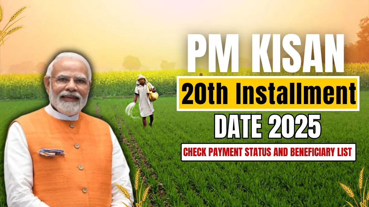 PM Kisan 20th Installment Date 2025