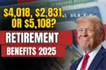 Retirement Benefits 2025