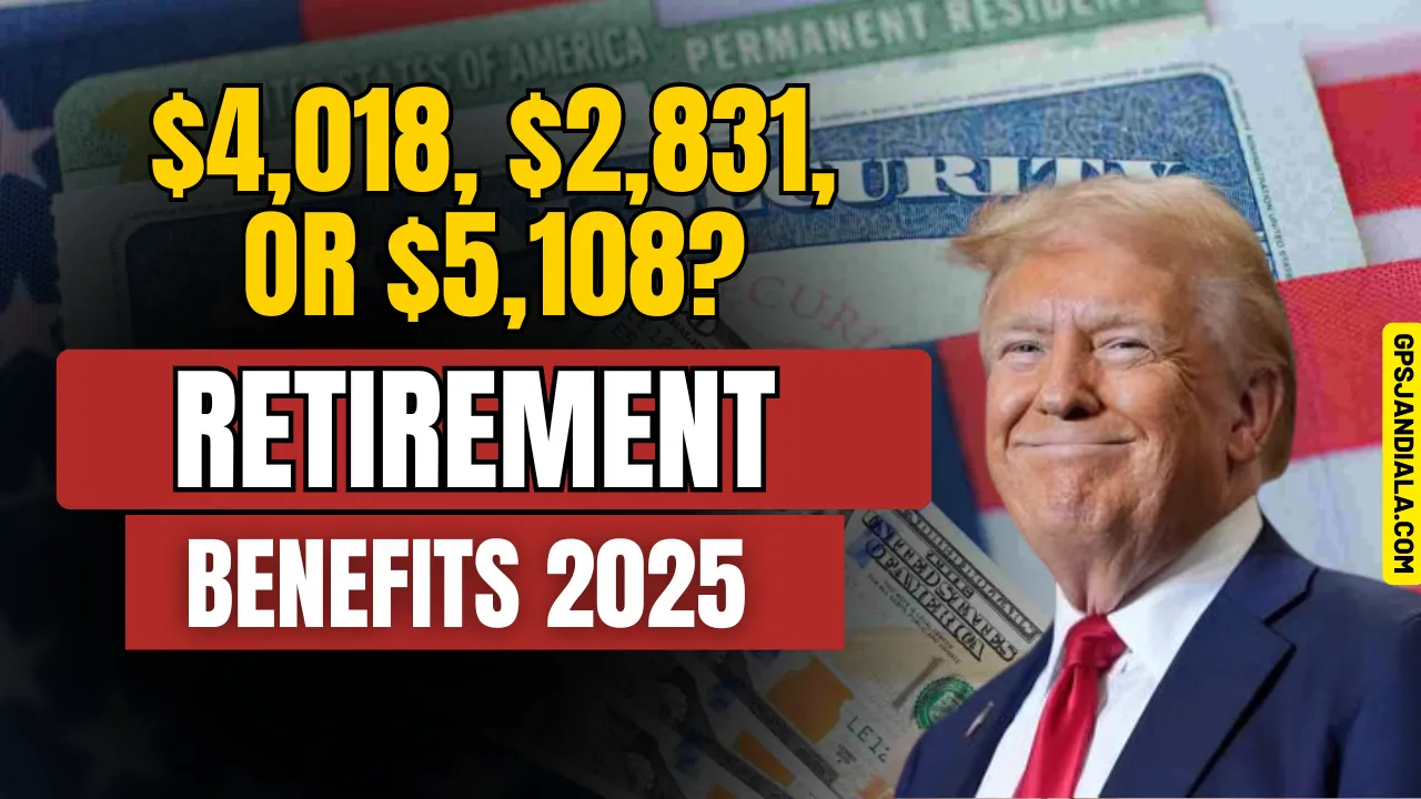 Retirement Benefits 2025