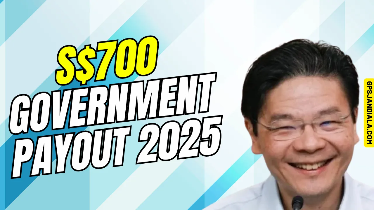 S$700 Government Payout 2025