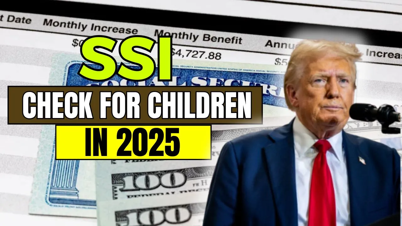 SSI Check for Children in 2025