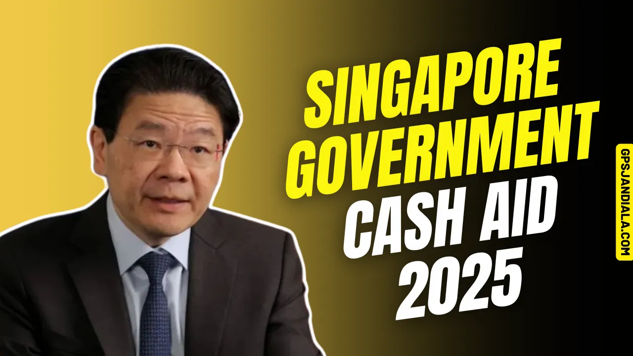 Singapore Government Cash Aid 2025