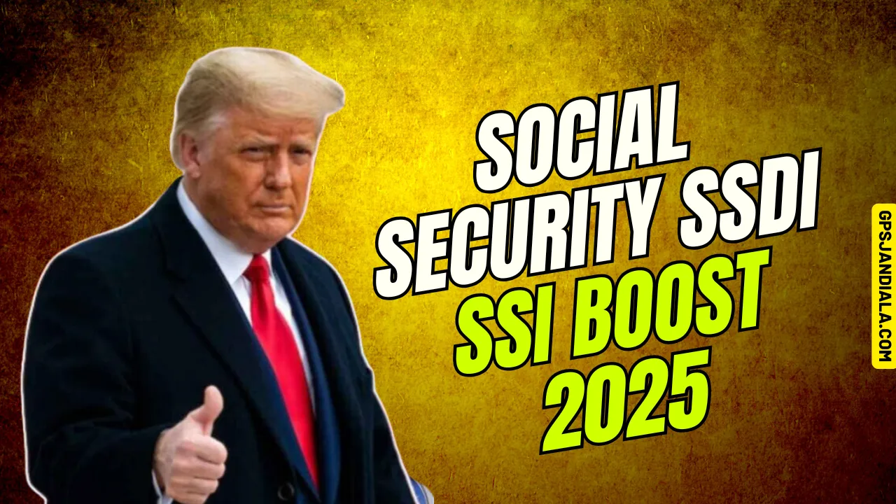 Social Security SSDI SSI Boost 2025