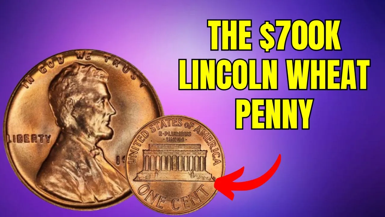 The $700K Lincoln Wheat Penny