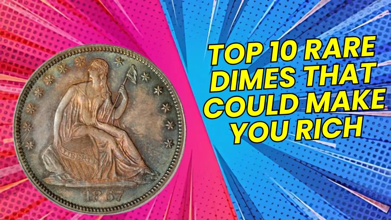 Top 10 Rare Dimes